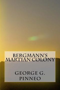 portada Bergmann's Martian Colony (en Inglés)