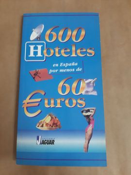 portada 600 Hoteles en España por Menos de 60 Euros (in Spanish)