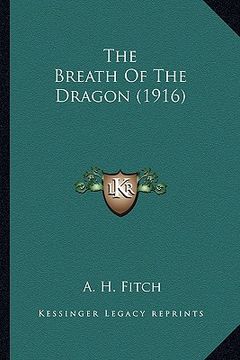 portada the breath of the dragon (1916) the breath of the dragon (1916) (en Inglés)
