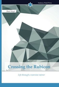 portada Crossing the Rubicon: Life through a rearview mirror