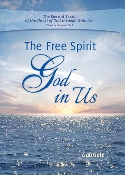 portada The Free Spirit - God in Us (en Inglés)