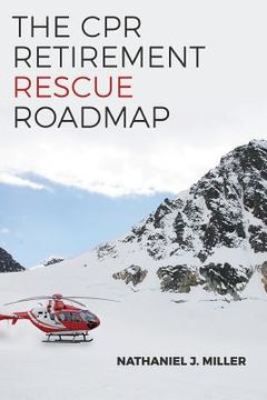 portada The CPR Retirement Rescue Roadmap: Your Guide to Breathing Life Into Any Portfolio (en Inglés)