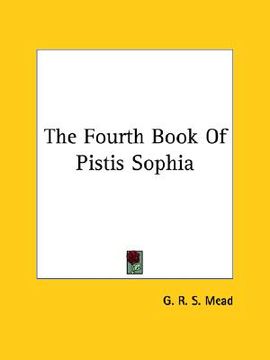 portada the fourth book of pistis sophia (en Inglés)