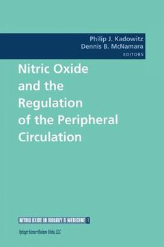 portada Nitric Oxide and the Regulation of the Peripheral Circulation (en Inglés)