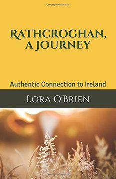 portada Rathcroghan, a Journey: Authentic Connection to Ireland (Irish Folklore Series) (en Inglés)