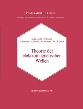 portada Theorie Der Elektromagnetischen Wellen: Nach Vorträge Im Nachrichtentechnischen Kolloquium Der Universität Bern (en Alemán)