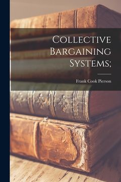 portada Collective Bargaining Systems; (in English)