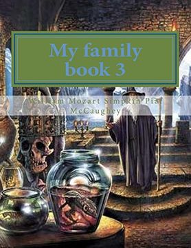 portada My Family Book 3: My Masterpiece Book 3 (my Life) (Volume 3) (en Inglés)