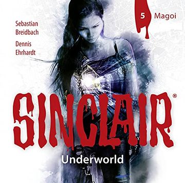 portada Sinclair - Underworld: Folge 05: Magoi. (Staffel 2). (en Alemán)