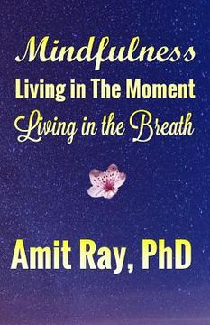 portada Mindfulness: Living in the Moment Living in the Breath (en Inglés)