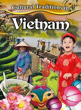 portada Cultural Traditions in Vietnam - Cultural Traditions in my World (en Inglés)
