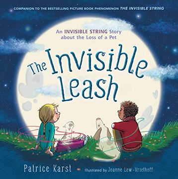 portada The Invisible Leash: A Story Celebrating Love After the Loss of a pet (Invisible String) 