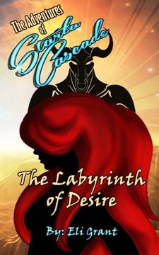 portada Labyrinth of Desire: Volume 6 (The Adventures of Starla Cascade: Space Hooker)