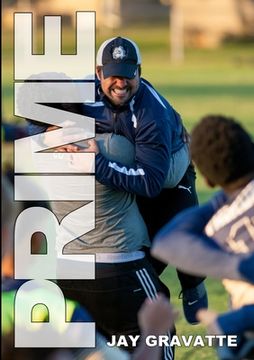 portada Prime: One High School Soccer Coach's Story of How a Successful Program Can Be Built Anywhere