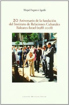 portada 20 aniversario de la Fundación del Instituto de Relaciones Culturales Baleares-Israel (1988-2008) (in Spanish)