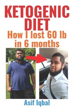 portada Ketogenic Diet: How I Lost 60 lb in 6 months (in English)