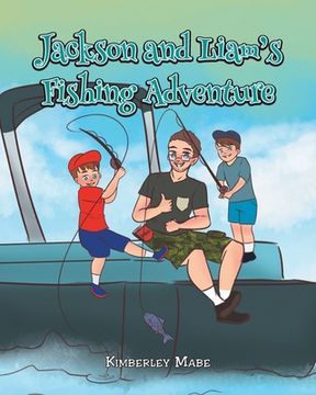 portada Jackson and Liam's Fishing Adventure
