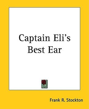 portada captain eli's best ear (en Inglés)