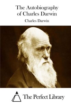 portada The Autobiography of Charles Darwin (Perfect Library)