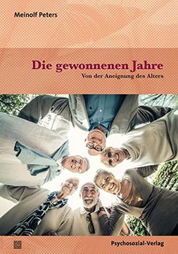 portada Die Gewonnenen Jahre: Von der Aneignung des Alters (Verstehen Lernen) (en Alemán)
