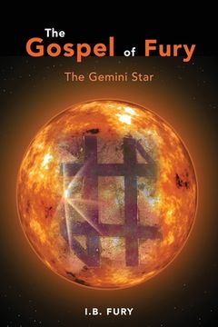 portada The Gospel of Fury: The Gemini Star (en Inglés)