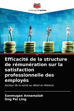portada Efficacité de la structure de rémunération sur la satisfaction professionnelle des employés (in French)