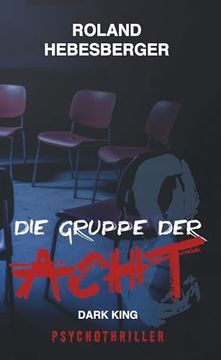 portada Die Gruppe der Acht - Dark King: (en Alemán)