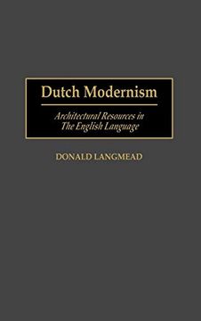 portada Dutch Modernism: Architectural Resources in the English Language (Art Reference Collection) (in English)