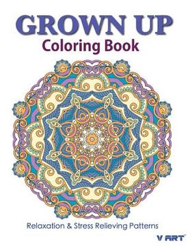 portada Grown Up Coloring Book 19: Coloring Books for Grownups: Stress Relieving Patterns