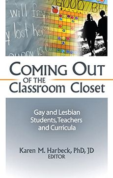 portada Coming out of the Classroom Closet: Gay and Lesbian Students, Teachers, and Curricula (in English)