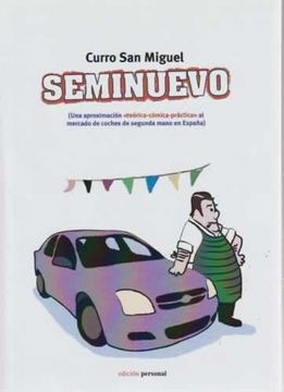portada Seminuevo: Una Aproximacion Teorico-Comica-Practica al Mercado de Coches de Segunda Mano en España