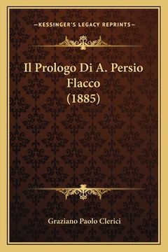 portada Il Prologo Di A. Persio Flacco (1885) (in Italian)