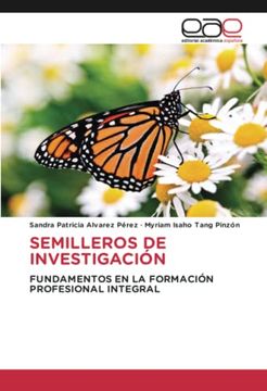 portada Semilleros de Investigación: Fundamentos en la Formación Profesional Integral (in Spanish)