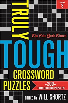 portada New York Times Truly Tough Crossword Puzzles, Volume 3 (New York Times Truly Tough Crossword Puzzles, 3) (in English)