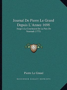 portada journal de pierre le grand depuis l'annee 1698: jusqu'a la conclusion de la paix de neustadt (1773) (en Inglés)
