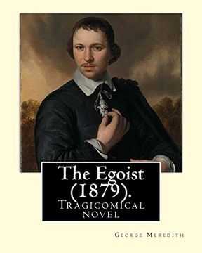 portada The Egoist (1879). By: George Meredith: Tragicomical Novel (en Inglés)