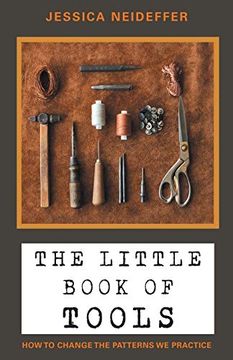 portada The Little Book of Tools: How to Change the Patterns we Practice (en Inglés)