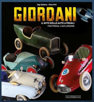 portada Giordani: Il Mito Delle Auto a Pedali/The Pedal Car Legend