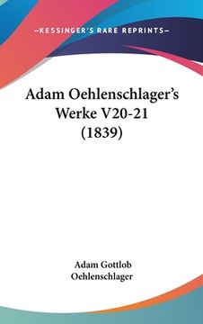 portada Adam Oehlenschlager's Werke V20-21 (1839) (en Alemán)