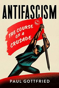 portada Antifascism: The Course of a Crusade (en Inglés)