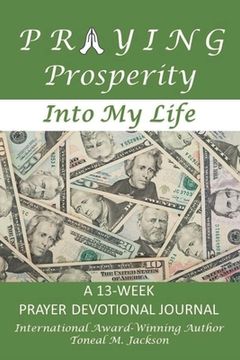 portada Praying Prosperity into My Life (en Inglés)