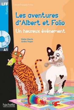 portada Albert Et Folio: Un Heureux Evenement + CD Audio: Albert Et Folio: Un Heureux Evenement + CD Audio (in French)