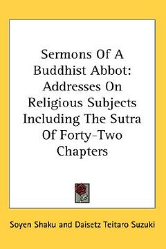 portada sermons of a buddhist abbot: addresses on religious subjects including the sutra of forty-two chapters (in English)