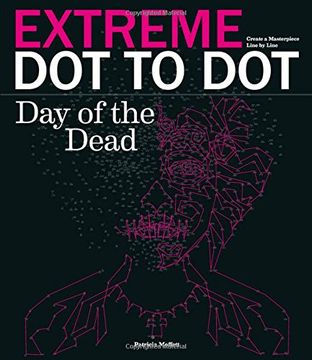 portada Extreme Dot-To-Dot: Day of the Dead (Dot to dot Books) (en Inglés)
