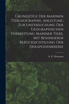 portada Grundzüge Der Marinen Tiergeographie. Anleitung Zur Untersuchung Der Geographischen Verbreitung Mariner Tiere, Mit Besonderer Berücksichtigung Der Dek (en Inglés)