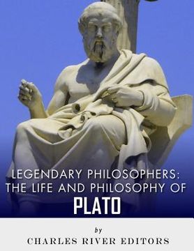 portada Legendary Philosophers: The Life and Philosophy of Plato (en Inglés)