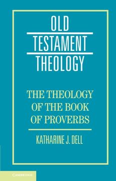 portada The Theology of the Book of Proverbs (Old Testament Theology) (in English)