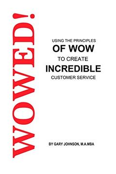 portada Wowed! Using the Principles of wow to Create Incredible Customer Service (in English)