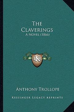 portada the claverings the claverings: a novel (1866) a novel (1866) (in English)