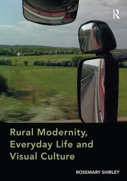 portada Rural Modernity, Everyday Life and Visual Culture (en Inglés)